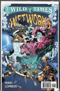 Wild Times: Wetworks (1999) Wetworks