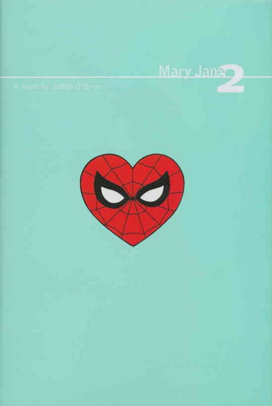 Mary Jane (Novel) HC #2 VF ; Marvel | hardcover Judith O'Brien Spider-Man