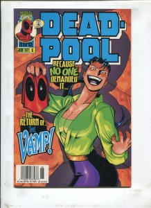 DEADPOOL #6 DEADPOOL THE RETURN OF THE VAMP! (9.2) 1997