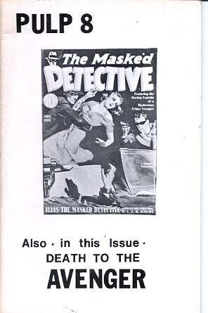 Pulp Fanzine #8 1976-ROBERT WEINBERG- Masked Detective- Death to the Avenger