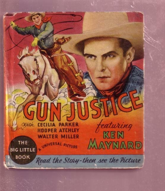 GUN JUSTICE CARL LAEMMLE KEN MAYNARD #776 BLB-HARDCOVER VG