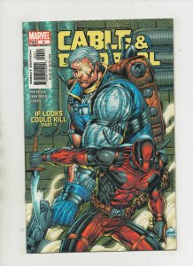 Cable & Deadpool #4 - Rob Liefeld Cover If Looks Could Kill - (Grade 9.2) 2004