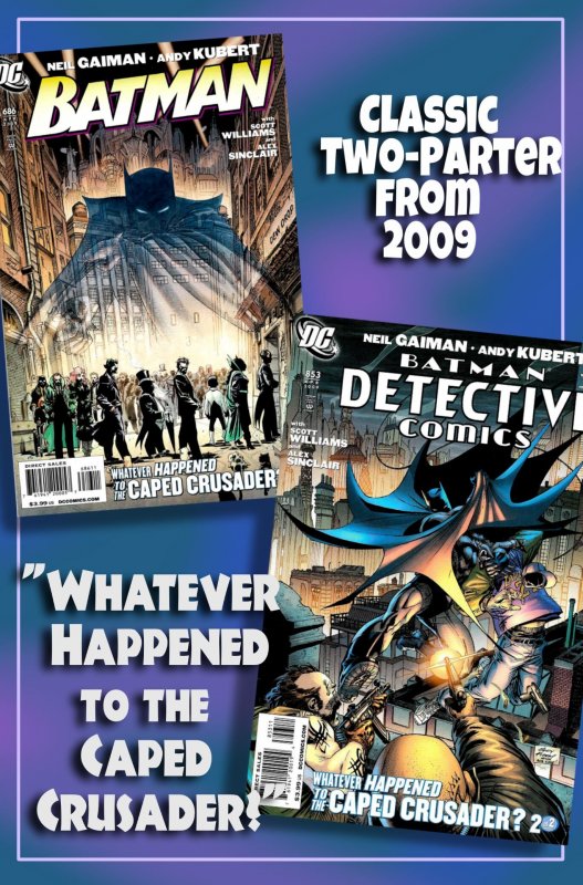 BATMAN 686 & DETECTIVE 853 (Apr'09) Whatever Happened to the Caped Crusader?