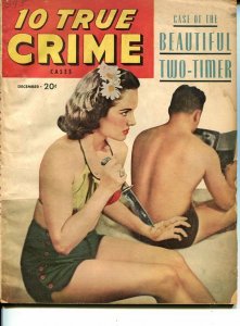 10 TRUE CRIME CASES #1 DEC 1947-SPICY-MURDER-KIDNAP-ROBERRY-MOBSTERS-G/VG