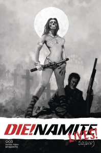 Die!Namite Lives #3 Cvr R Suydam 1:7 B&W Variant | Vampirella | AoD (2021) NM