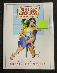 2003 LIBERTY MEADOWS Creature Comforts Frank Cho HC/DJ VF+/FVF SIGNED 1st Image