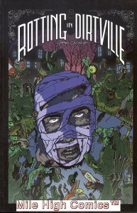 ROTTING IN DIRTVILLE TPB (2006 Series) #1 Very Fine