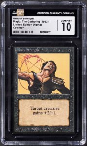 Magic the Gathering, Unholy Strength, Alpha, CGC 10, Common