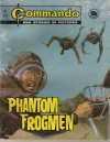 Phantom Frogman