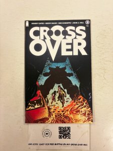 Cross Over #3 NM Image Comic Books Donny Cates Geoff Shaw 31 HH87