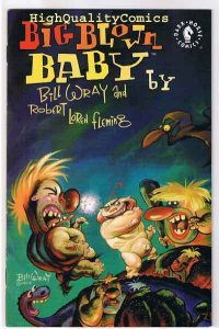 BIG BLOWN BABY, Ashcan, Promo, Bill Wray, 1995, VF/NM