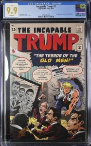 INCAPABLE TRUMP #2 CGC 9.9 INCREDIBLE HULK #2 COVER HOMAGE HIGHEST GRADE