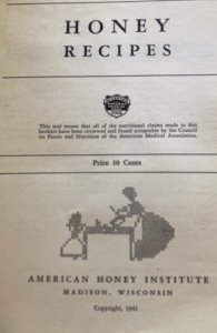 Old favorite honey recipes, 1941, RICE’s lucky Clover, honey, mint!