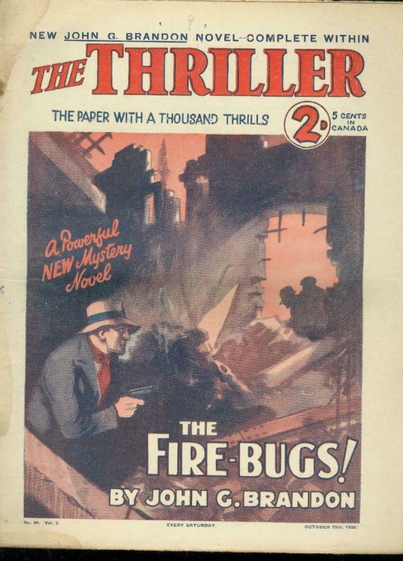 THRILLER-BRITISH DIME NOVEL-OCT 25 1930-FIRE BUGS FR/G