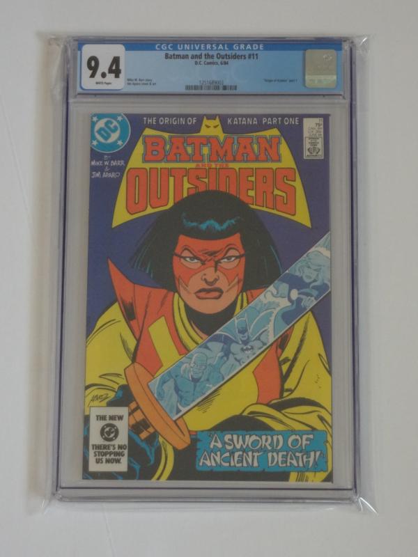 Batman and the Outsiders #11 CGC 9.4; Origin of Katana, Part One!!