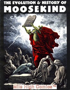 EVOLUTION & HISTORY OF MOOSEKIND #1 Very Good