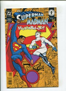 SUPERMAN MADMAN HULLABALOO #1 (NM-) MAN & SUPER MAD-MAN 1997