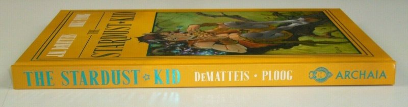 the Stardust Kid HC VF/NM by J.M. Dematteis & Mike Ploog - Archaia/Boom 2017