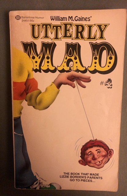 Utterly mad, PB, 1975 reprints of some EC comics