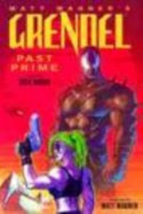 GRENDEL PAST PRIME ILLUSTRATED NOVEL (MR)
