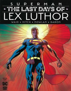 Superman: The Last Days of Lex Luthor #1A VF/NM ; DC | Black Label Mark Waid Bry