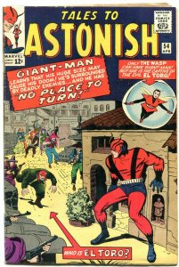 TALES TO ASTONISH #54 1964-WASP- GIANT MAN- EL TORO DON HECK FN-