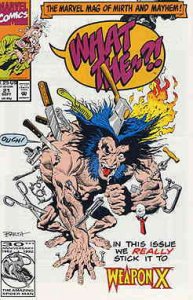What The-?! #21 FN ; Marvel | Wolverine Weapon X Parody/Spoof