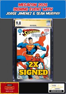 SUPERMAN SPIDER-MAN #1 CGC 9.8 JORGE JIMENEZ/SEAN MURPHY SIGNED MEGACON PRESALE