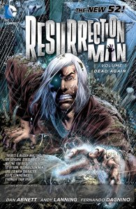 Resurrection Man (2nd Series) TPB #1 VF/NM ; DC | New 52 Dead Again