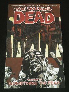 THE WALKING DEAD Vol. 17: SOMETHING TO FEAR Trade Paperback