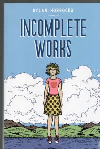 Dylan Horrocks Incomplete Works (Paperback) Alternative Comics