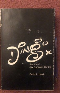 Ding The life of Jay Norwood darling by Lendt,1979, 1st ed