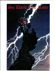 So Dark The Rose #1 - BERNIE WRIGHTSON COVER ART/HTF! (9.0/9.2) 1995