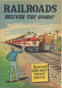 Railroads Deliver the Goods   #1, VG+ (Stock photo)