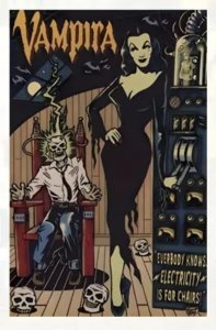 VAMPIRA Electricity Is For Chairs! Canvas Poster 12×16 Horror NEW / No Frame