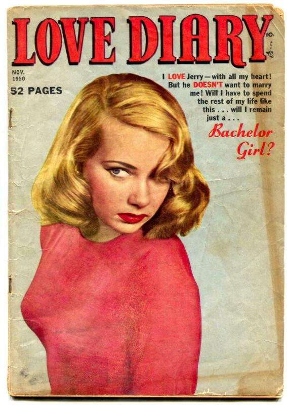 Love Diary #10 1950- Bachelor Girl- Mexican Madness- Golden Age Romance