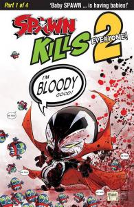 SPAWN KILLS EVERYONE TOO (2018 IMAGE COMICS) #1 VARIANT CVR B BLOO PRESALE-12/12