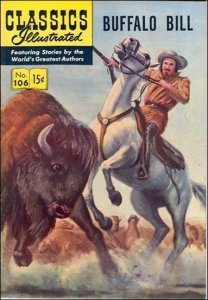 Classics Illustrated (Gilberton) #106 FAIR ; Gilberton | low grade comic Buffalo