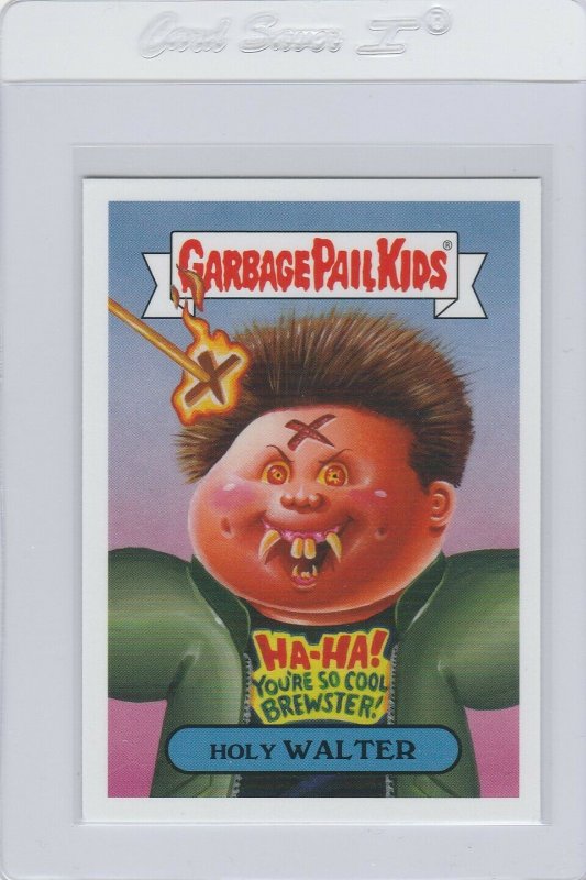 Garbage Pail Kids Holy Walter 6b GPK 2019 Revenge of Oh The Horror-ible