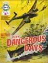 The Dangerous Days