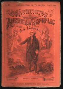 Washington & The American Republic #10 1870-Pulp history-Illustrated plates-b...