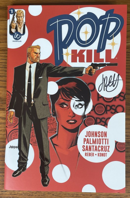 POP KILL #1 SIGNED BY JIMMY PALMIOTTI NM COA Paperfilms Comic Book 2020 Johnson