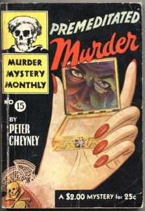 MURDER MYSTERY MONTHLY #15-PREMEDITATED MURDER-PETER CHEYNEY-1943-PULP