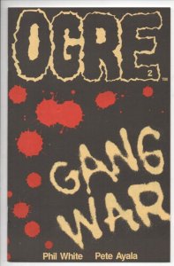 OGRE #2 Ashcan, NM, Phil White Pete Ayala, 1993, Black Diamond