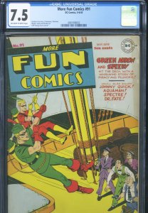 MORE FUN COMICS #91 - CGC-7.5, OW-W - Spectre - Dr Fate - Aquaman - Golden Age