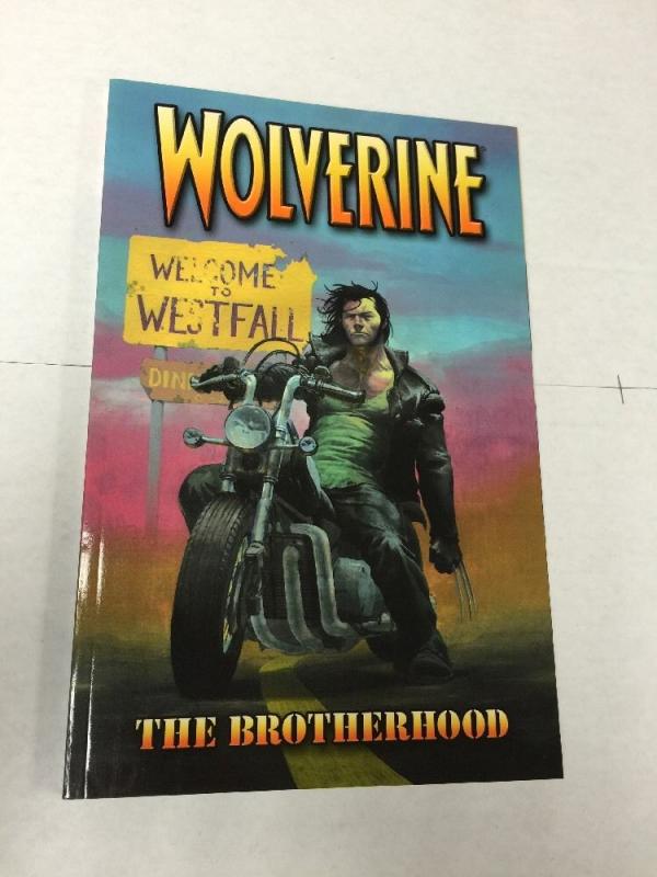 Wolverine The Brotherhood Tpb Softcover Collects Wolverine 1-6 Nm Near Mint