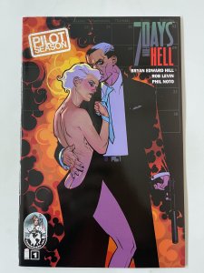 Pilot Season: 7 Days From Hell #1 - NM+  (2010)
