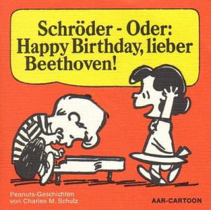 Schroder - Oder: Happy Birthday, lieber Beethoven!