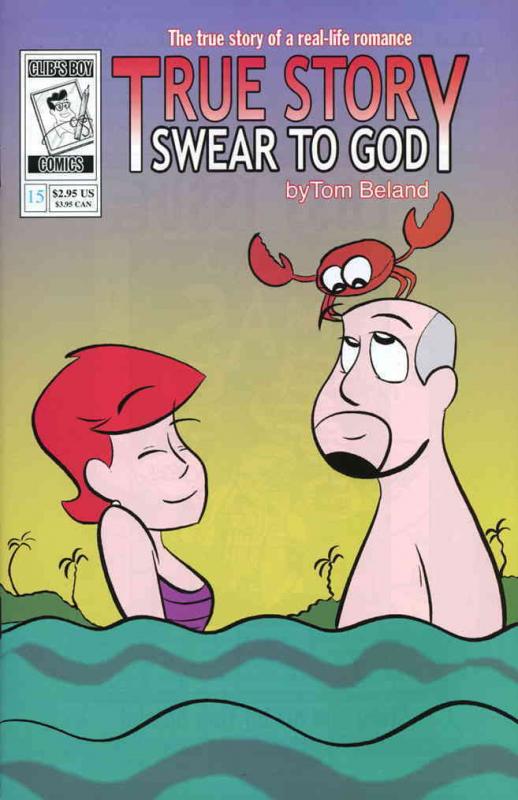 True Story Swear to God #15 VF/NM Clib's Boy - save on shipping - details inside