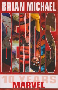 Brian Michael Bendis: 10 Years At Marvel TPB #1 VF/NM; Marvel | save on shipping